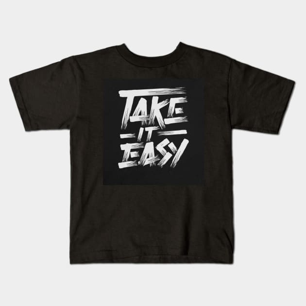 Take it easy Kids T-Shirt by Ipk Art Works